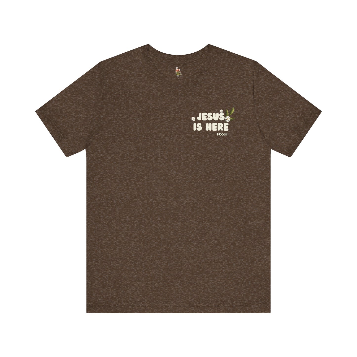 Jesus is Here Adult Jersey Short Sleeve Tee