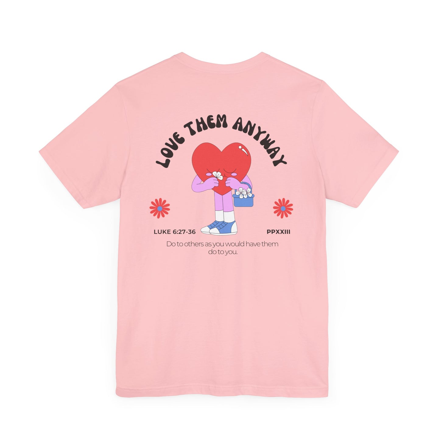 Love Them Anyway Adult Jersey Tee