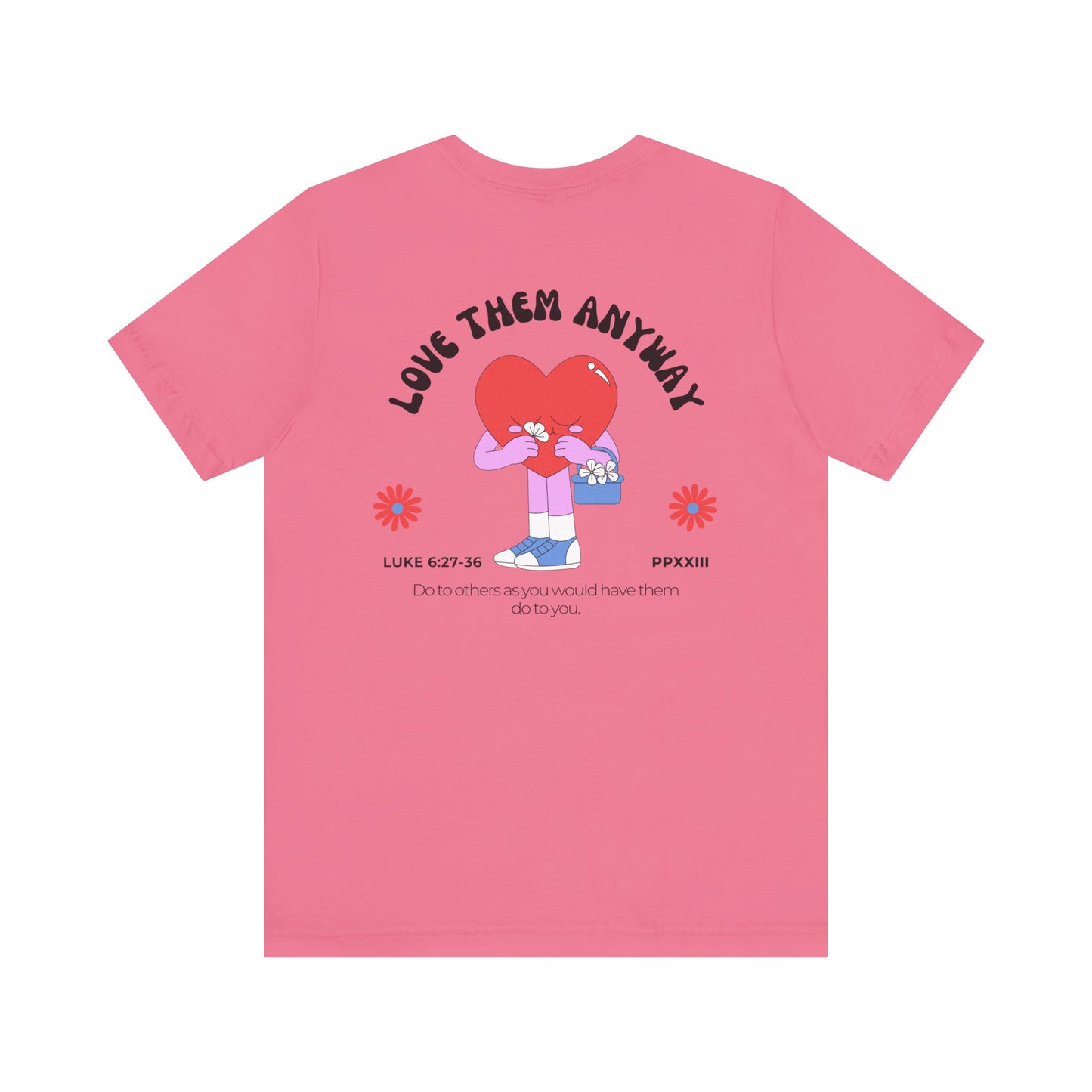 Love Them Anyway Adult Jersey Tee