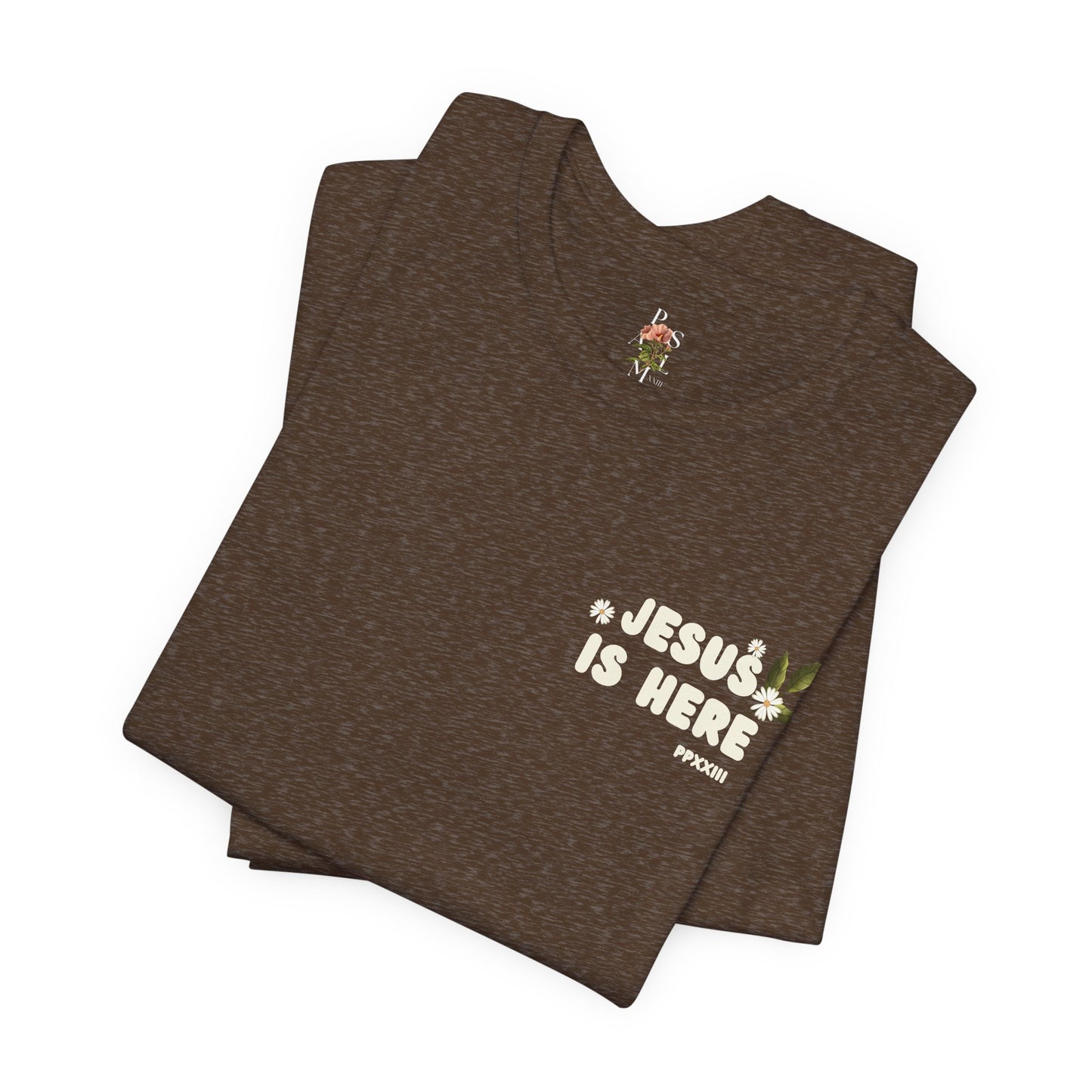 Jesus is Here Adult Jersey Short Sleeve Tee