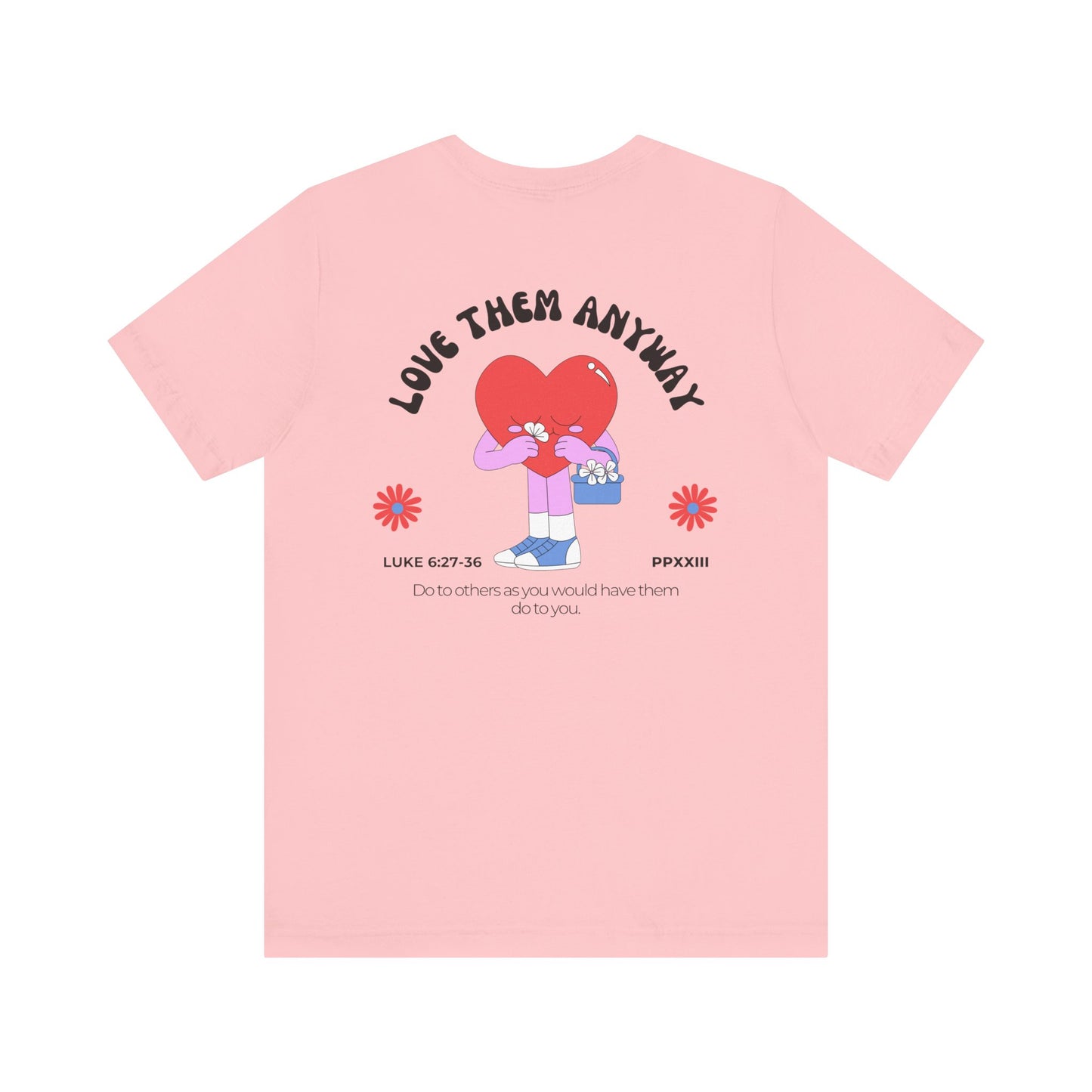 Love Them Anyway Adult Jersey Tee