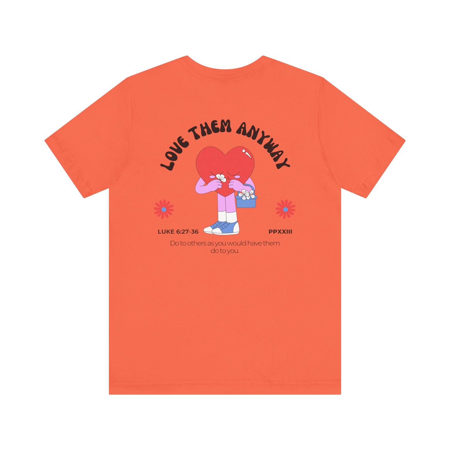 Love Them Anyway Adult Jersey Tee