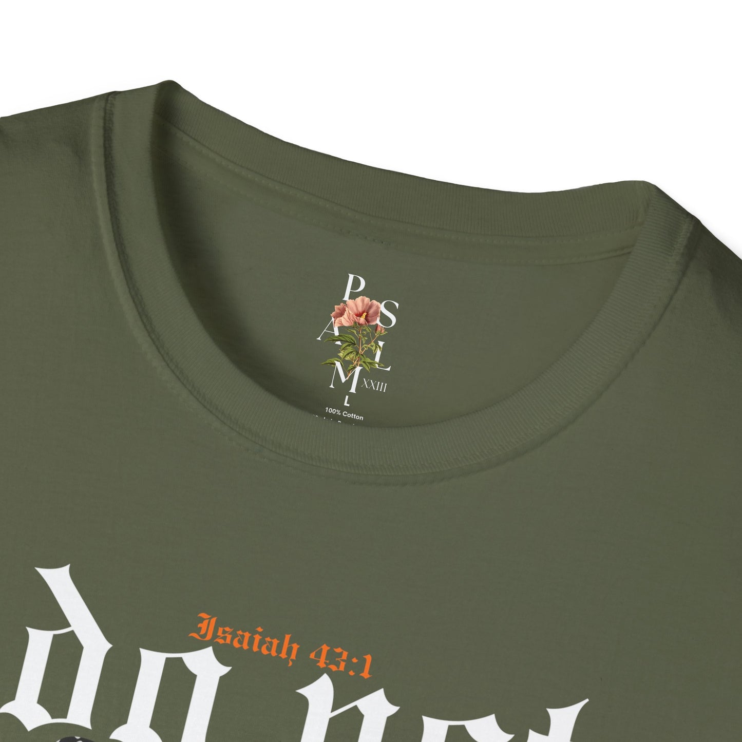 Do Not Fear Adult Softstyle T-Shirt
