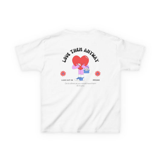 Love Them Anyway Kids Tee