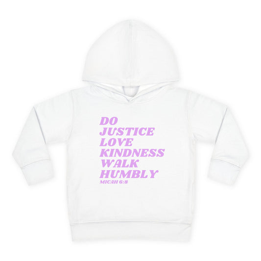 Micah 6:8 Toddler Pullover Fleece Hoodie