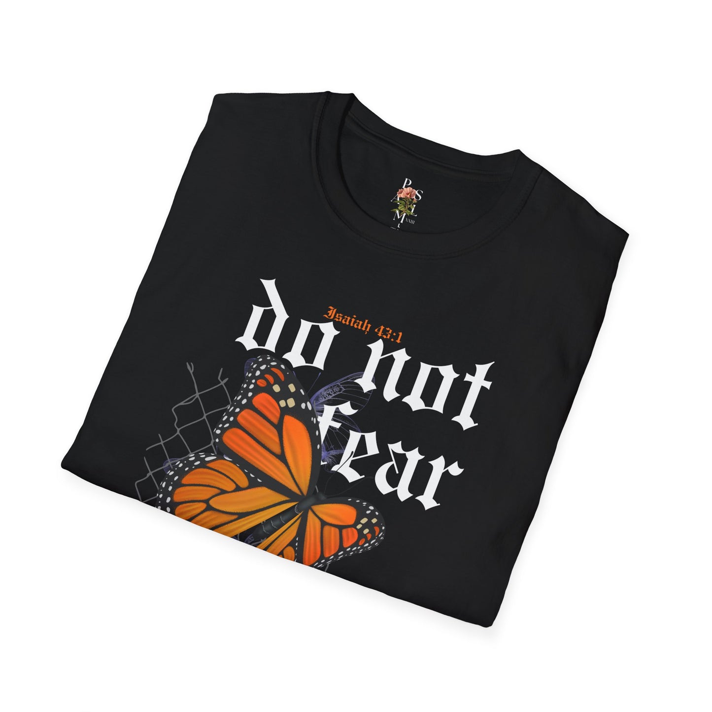 Do Not Fear Adult Softstyle T-Shirt